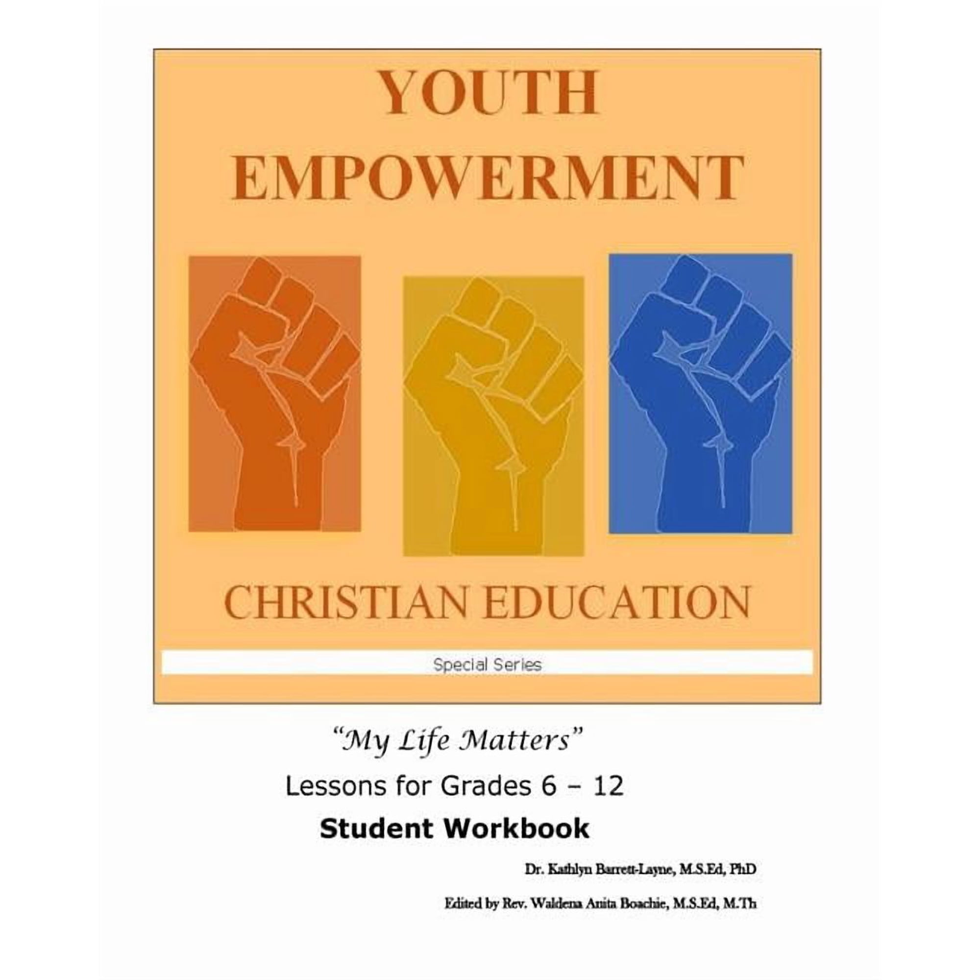 My Life Matters Youth Empowerment Christian Education: Student Workbook, Book 1, (Paperback)