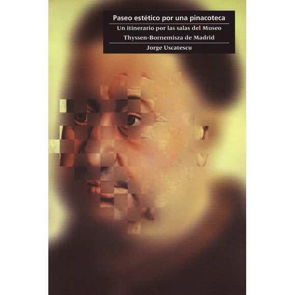 Paseo estético por una pinacoteca Museo Thyssen-Bornemisza SERBAL 9788476285176