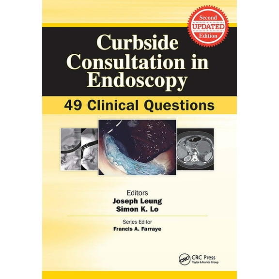 Curbside Consultation in Gastroenterolog Curbside Consultation in Endoscopy: 49 Clinical Questions, (Paperback)