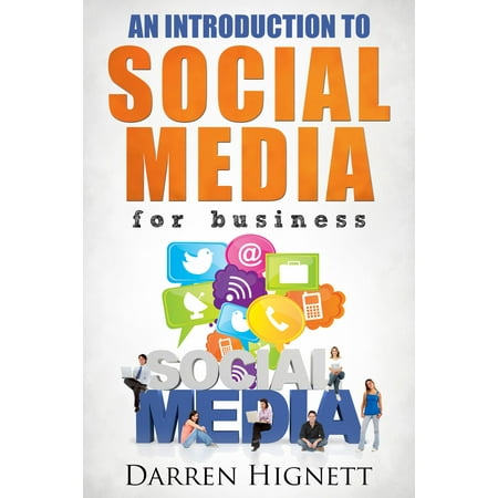 An Introduction To Social Media For Business - (Best Social Media For Business)
