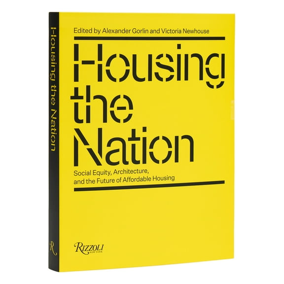 Housing the Nation: Social Equity, Architecture, and the Future of Affordable Housing, (Paperback)