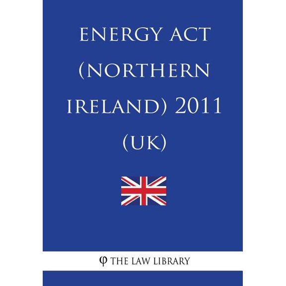 Energy Act (Northern Ireland) 2011 (UK)