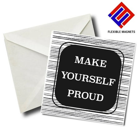 

Make Yourself Proud Inspirational Quote Magnet for refrigerator. Great Gift! By Flexible Magnets