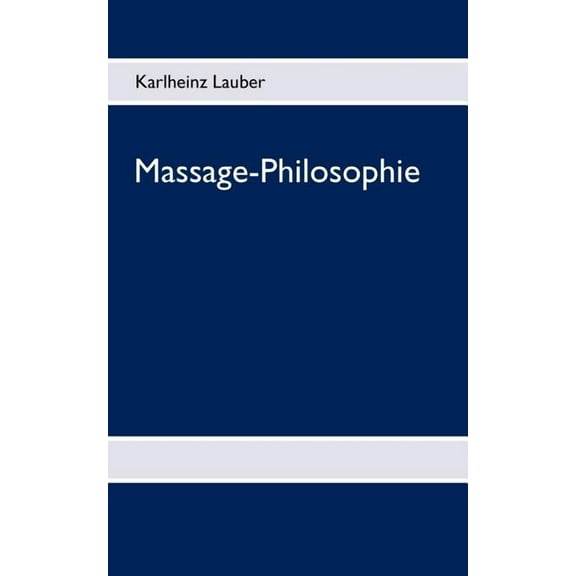 Massage-Philosophie, (Paperback)