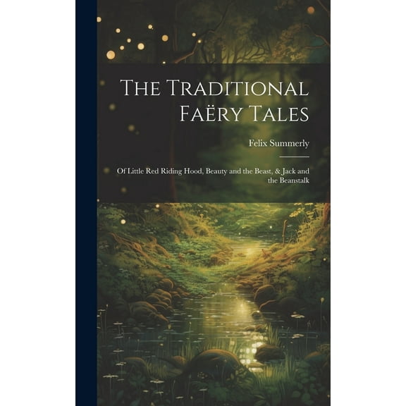 The Traditional Faëry Tales (Hardcover)
