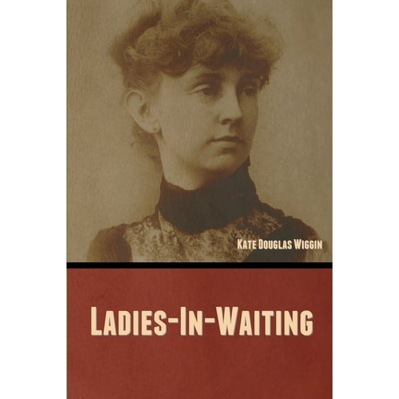 Ladies-In-Waiting, (Paperback)