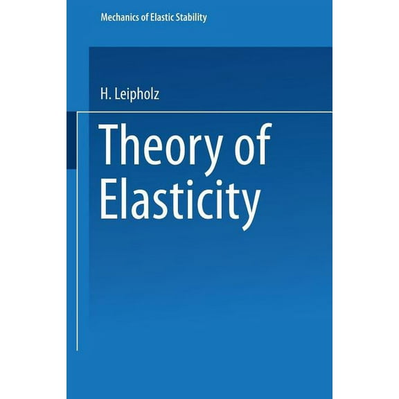 Mechanics of Elastic Stability Theory of Elasticity, Book 1, (Paperback)