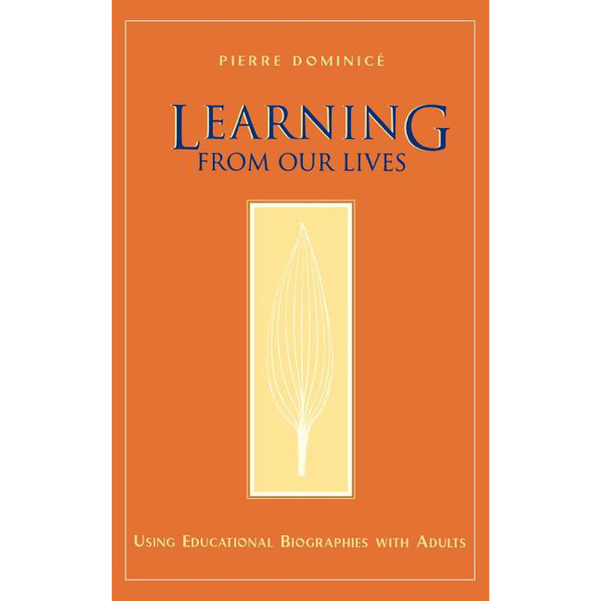 Jossey-Bass Higher and Adult Education ( Learning Lives Educational Biographies, (Hardcover)
