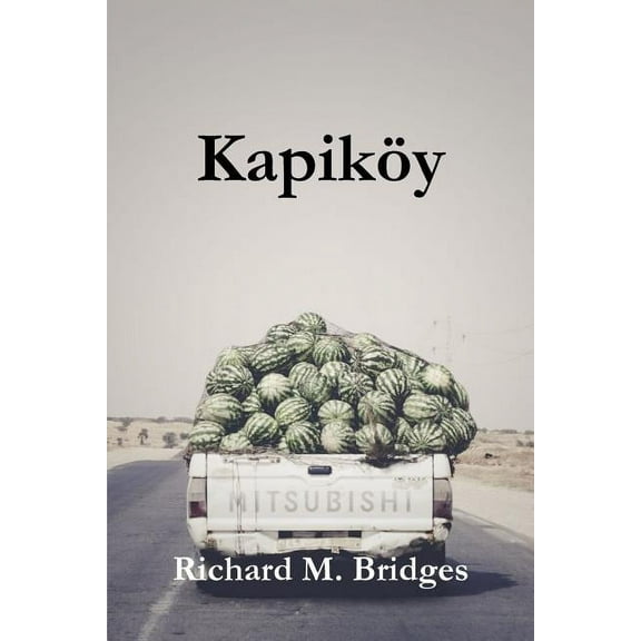 KapikÃ¶y, (Paperback)
