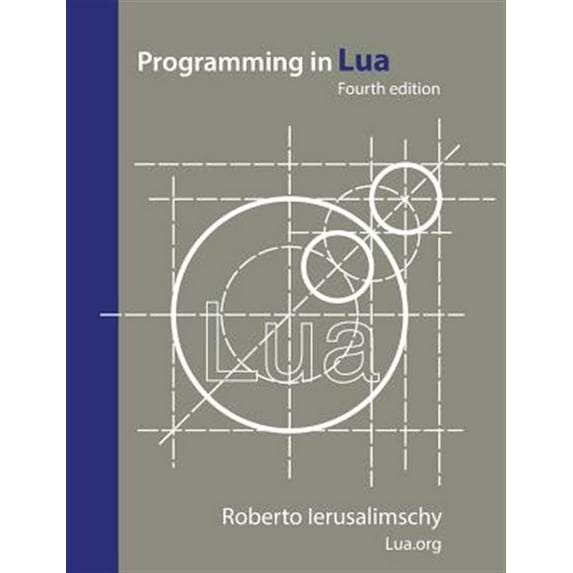 Pre-Owned Programming in Lua, fourth edition (Paperback) 8590379868 9788590379867