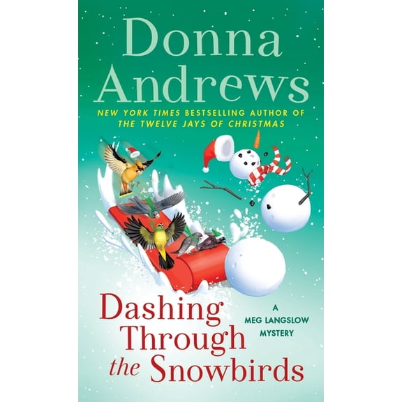 Meg Langslow Mysteries Dashing Through the Snowbirds, Book 32, (Paperback)