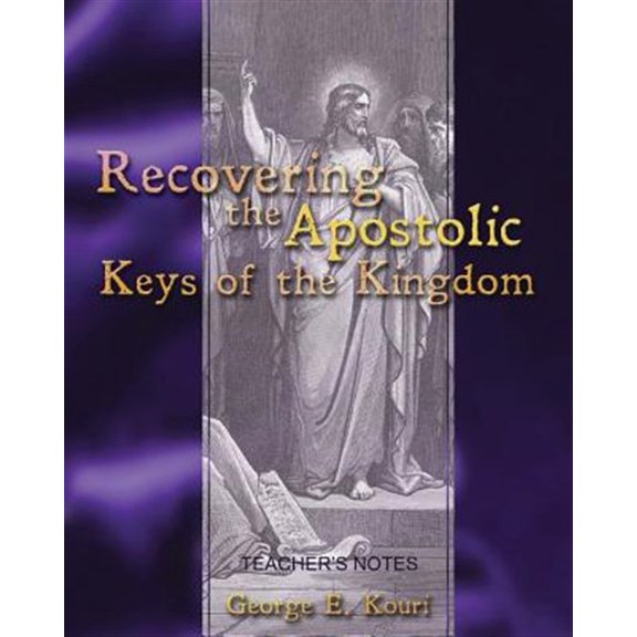 Pre-Owned Recovering the Apostolic Keys of the Kingdom (Paperback)