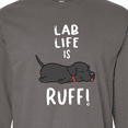 thumbnail image 4 of Inktastic Lab Life is Ruff Labrador Retriever Long Sleeve T-Shirt, 4 of 5