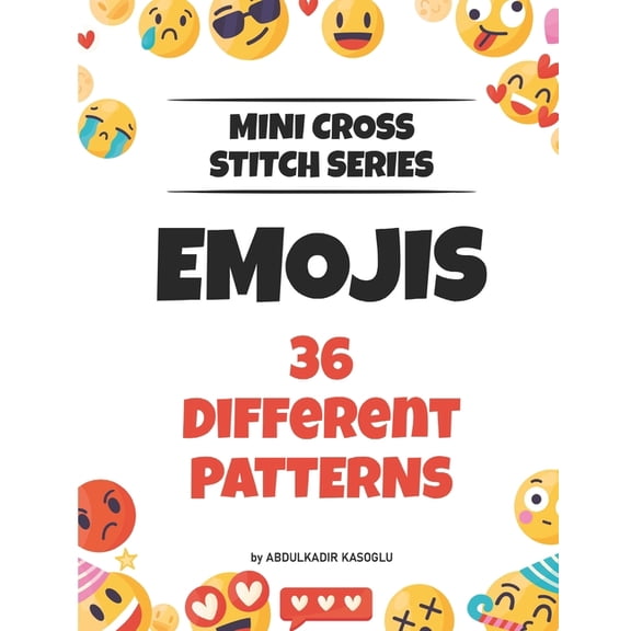 Mini Cross Stitch Mini Cross Stitch Series - Emojis: 36 Different Patterns, (Paperback)