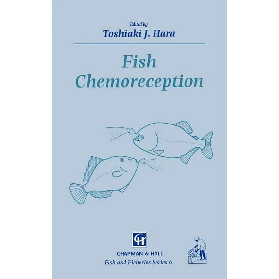 Fish & Fisheries Fish Chemoreception, Book 6, (Hardcover)
