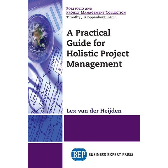 A Practical Guide for Holistic Project Management, (Paperback)