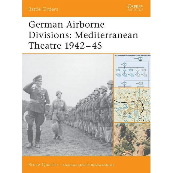 Battle Orders: German Airborne Divisions : Mediterranean Theatre 1942–45 (Series #15) (Paperback)