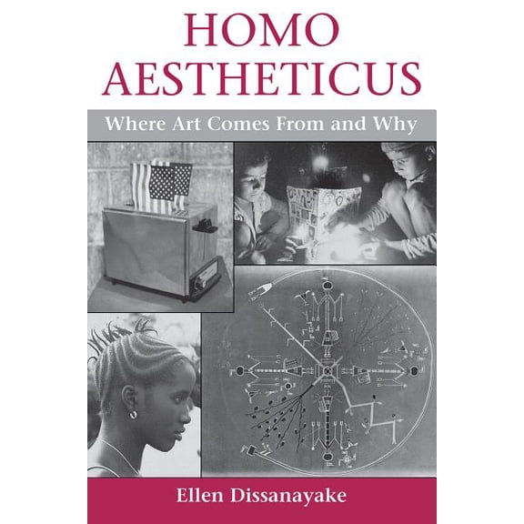 Homo Aestheticus: Where Art Comes From and Why, (Paperback)