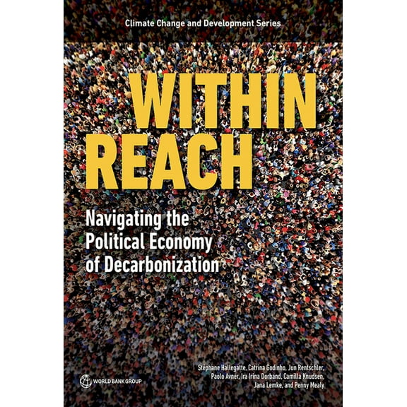 Climate Change and Development Within Reach: Navigating the Political Economy of Decarbonization, (Paperback)