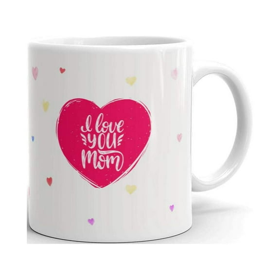 I Love You Mom Calligraphy Coffee Tea Ceramic Mug Office Work Cup Gift 11 Oz