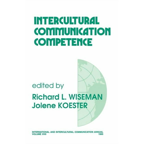 International and Intercultural Communic Intercultural Communication Competence, Book 17, (Paperback)