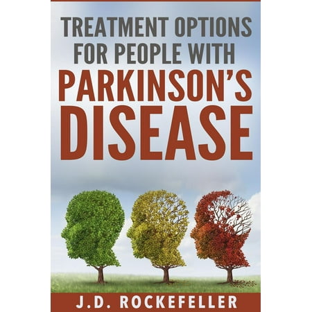 Treatment Options for People with Parkinson's Disease -