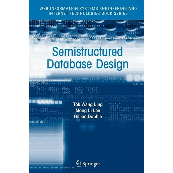 Web Information Systems Engineering and Semistructured Database Design, Book 1, (Paperback)