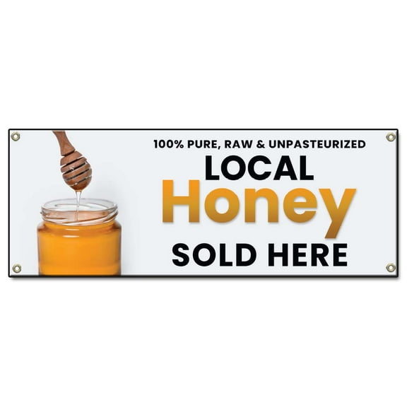 Local Honey Sold Here | 48" X 120" Banner | Concession Stand Food Truck Single Sided With Grommets | Made in The USA