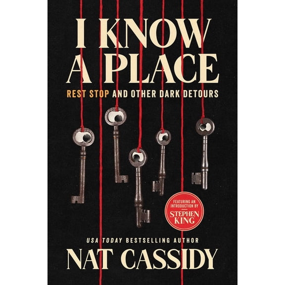 I Know a Place: Rest Stop and Other Dark Detours, (Paperback)