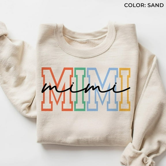 Nana sweatshirt, Mimi Sweatshirt, Mimi Shirt, Cute Mimi Shirt, for Mimi, Grandma, Grandmother Shirt, Grandma Mimi Gigi Shirt F30, F2102 Tshirt All Size S-5XL