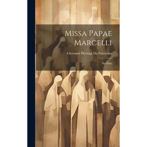 Missa Papae Marcelli: Six Parts (Hardcover)