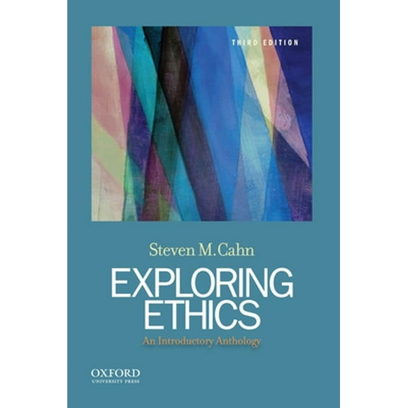 Pre-Owned Exploring Ethics: An Introductory Anthology (Paperback) 0199946582 9780199946587