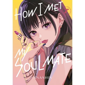 How I Met My Soulmate How I Met My Soulmate 1, (Paperback How I Met My Soulmate How I Met My Soulmate 1, (Paperback