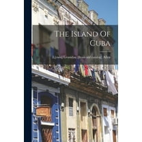 The Island Of Cuba, (Paperback)