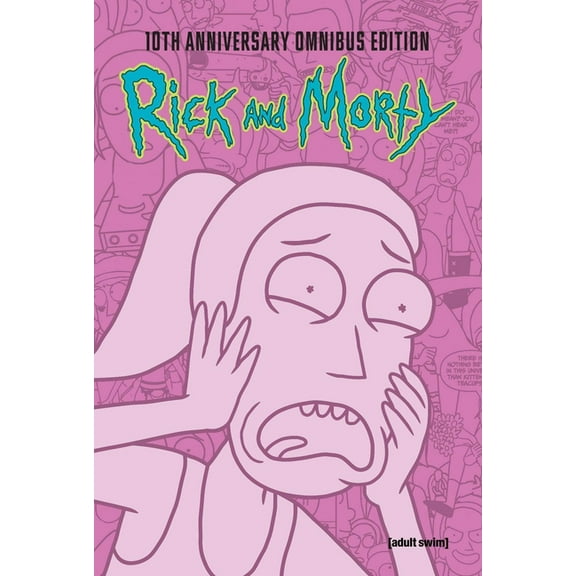 Rick and Morty Rick and Morty 10th Anniversary Omnibus Vol. 3, Book 3, (Hardcover)
