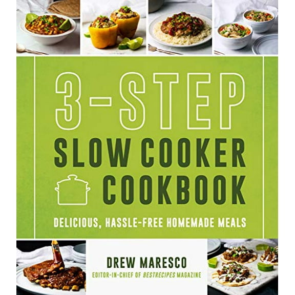 Pre-Owned 3-Step Slow Cooker Cookbook, The: Delicious, Hassle-Free Homemade Meals Paperback