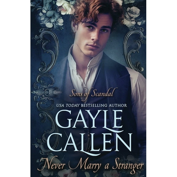 Sons of Scandal Never Marry a Stranger, Book 3, (Paperback)