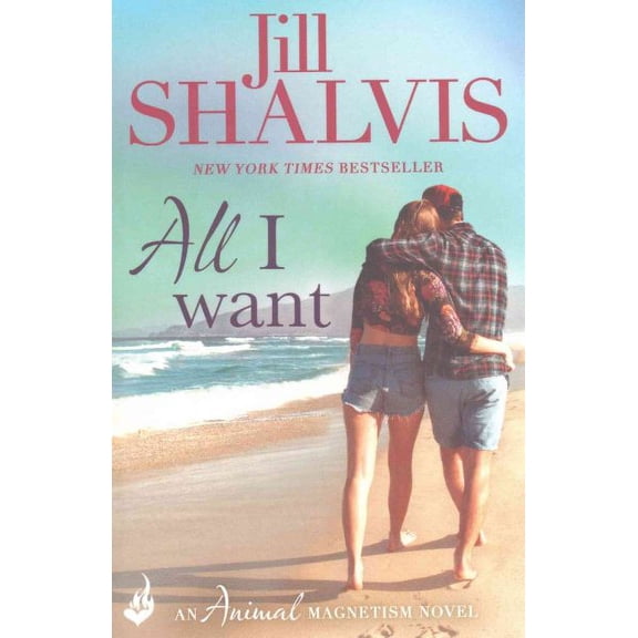 All I Want: Animal Magnetism Book 7 (Paperback)