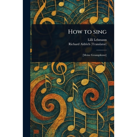 How to Sing, (Paperback)