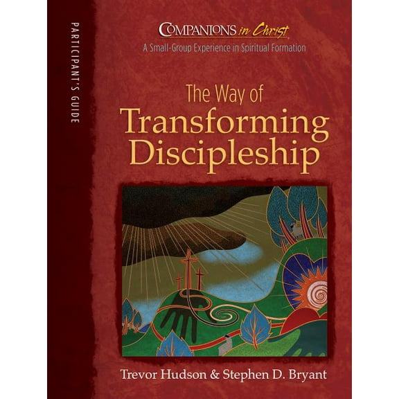 Companions in Christ Companions in Christ: The Way of Transforming Discipleship: Participant's Book, (Paperback)