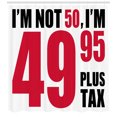 thumbnail image 3 of Ambesonne 50th Birthday Shower Curtain, Hilarious Phrase, 69"Wx75"L, Red Black White, 3 of 3