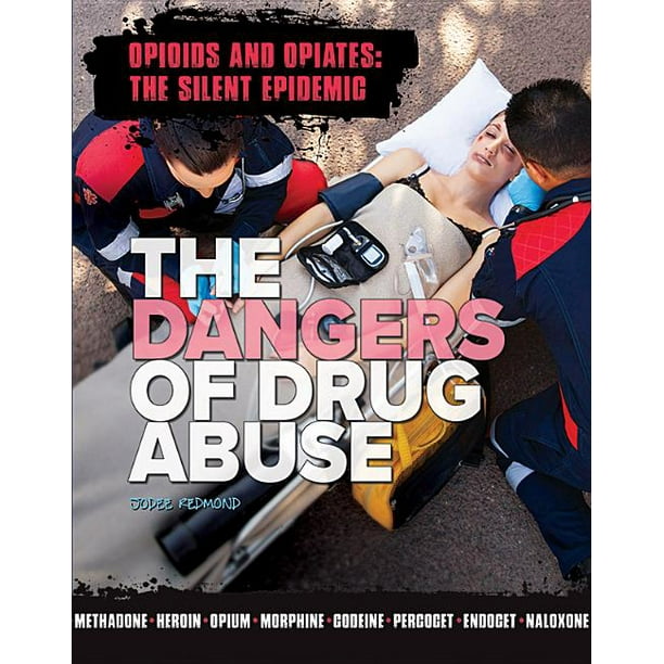 The Dangers of Drug Abuse