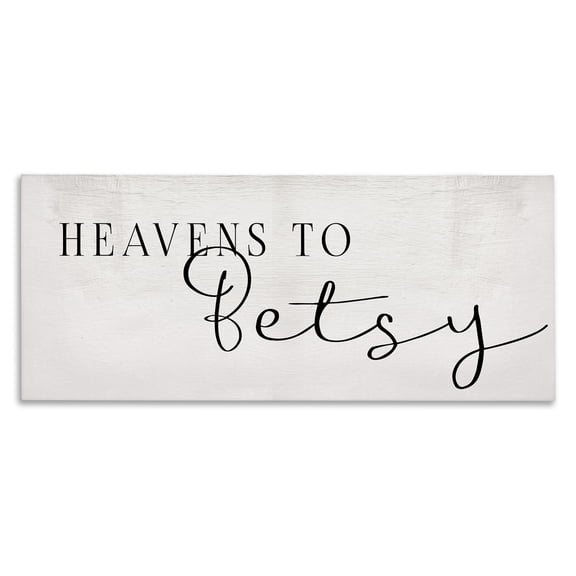 Stupell Industries Rustic Lodge Heavens to Betsy Phrase Charming Southern Typography Canvas Art, 24 x 10, by Lil' Rue