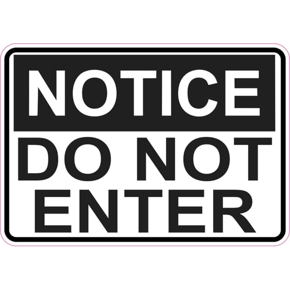 5in x 3.5in Notice Do Not Enter Sticker Vinyl Sign Business Door