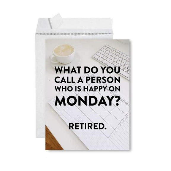 Koyal Wholesale Jumbo Retirement Card With Envelope, Greeting Card, What Do You Call A Person Who Is Happy On Monday?