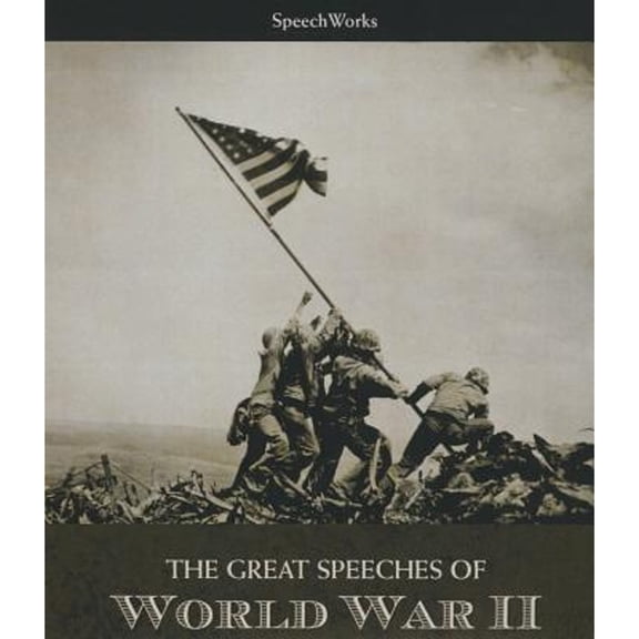 Pre-Owned The Great Speeches of World War II (Audiobook) by Speechworks (Compiled by)