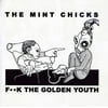 The Mint Chicks - Fuck The Golden Youth - CD