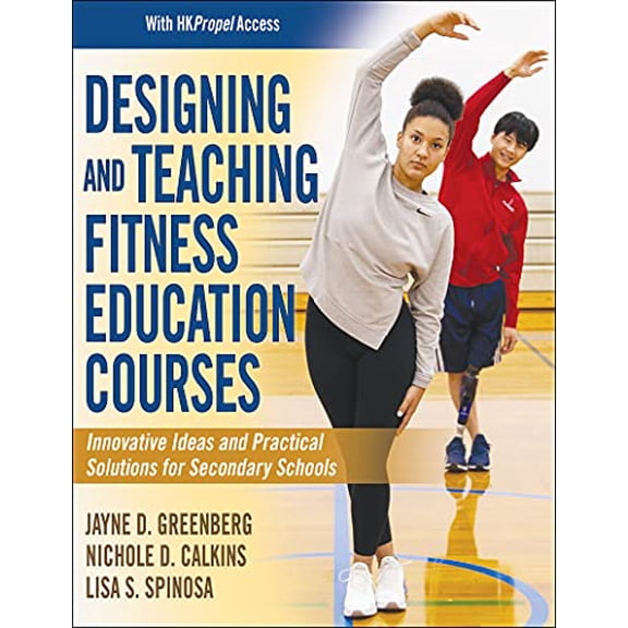 Pre-Owned Designing and Teaching Fitness Education Courses, 9781718200265, 1718200269, Paperback, First Edition edition