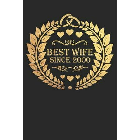 Best Wife Since 2000 : Wife Gift Notebook, Wedding Anniversary Gift, Softcover (6x9 in) with 120 Dot Grid
