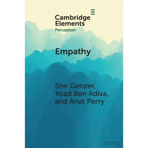 Elements in Perception Empathy: From Perception to Understanding and Feeling Others' Emotions, (Paperback)